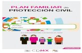 PLAN FAMILIAR PROTECCIÓN CIVIL - Alcaldía de Milpa Alta · El Plan Familiar te ayudará a prevenir y a actuar durante y después de una emergencia. Realiza los siguientes pasos
