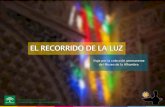 recorrido de la luz - Alhambra · 2019. 5. 27. · 2015 ha sido declarado por la UNESCO como Año Internacional de la Luz, remarcando la importancia que las tecnologías basadas en