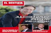 JULIO GONZÁLEZ IGLESIAS · 1 EN PORTADA Es una de las personalidades más carismáticas de la odontología española actual. Lleva décadas haciendo de la Historia de la Odontología