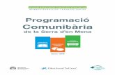 Programació Comunitàriacartadelapaz.org/wp-content/uploads/2018/05/Dossier-ICI.pdf · estructura social en els aspectes laborals, en el teixit econòmic i comercial i en l’estructura