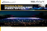Piscina & Spa ILUMINACIÓN CON FIBRA ÓPTICA · + Fibra óptica de 4 hilos* (metros lineales en base a distancia entre cada punto y el iluminador). * Hasta 15 puntos en un ducto de
