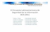 III Encuesta Latinoamericana de - ACIS · Evaluaciones de seguridad internas y externas Pólizas contra cibercrimen Cursos especializados en seguridad informática(cursos… ursos
