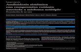Trabajos originales 9 Amiloidosis sistémica con compromiso ... · Las amiloidosis se clasifican según la proteína fibrilar involucrada y, de acuerdo a la distribución, en: localizada