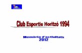C. E. HORITZÓ 1994 – MEMÒRIA D’ACTIVITATS 2012horitzo.cat/wp-content/uploads/2015/05/2012.pdf · 5.1. la pÀgina web del club 19 5.2. butlletÍ electrÒnic 19 5.3. publicacions