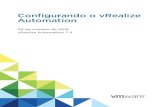 VMware€¦ · Configurando o vRealize Automation VMware, Inc. 2 Você pode encontrar a documentação técnica mais atualizada no site da VMware, em:  O ...