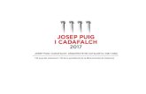 JOSEP PUIG I CADAFALCH. ARQUITECTE DE CATALUNYA (1867 …€¦ · PROGRAMACIÓ Actes centrals Roda de premsa de presentació de la commemoració Dia 14 de desembre de 2016, 10 h Roda