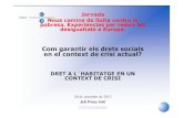 Com garantir els drets socials en el context de crisi actual?acciosocial.org/wp-content/uploads/2013/10/Jornada... · pobresa. Experiencies per reduir les desigualtats a Europa. Com