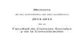 Memoria - Facultad de Ciencias Sociales y de la ...ccsociales.uca.es/wp-content/uploads/Memoria-Curso-2014-2015.pdfdoble acto de clausura del curso 2013/14 y de inauguración del curso