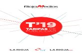 T’19 - CMVocento · 2019. 2. 6. · TARIFAS DE PUBLICIDAD 2019 RIOJAMEDIOS 5 TARIFAS’19 PUBLICIDAD en vigor desde el 1 de enero de 2019 Sábados, domingos y festivos 1.253,00