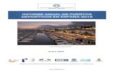 INFORME ANUAL DE PUERTOS DEPORTIVOS EN ESPAÑA 2015 · 4. Evolución de los puertos, instalaciones y amarres para uso deportivo y recreativo en España 11 5. Proyectos de marinas
