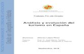 Análisis y evolución del turismo en Españatauja.ujaen.es/jspui/bitstream/10953.1/8533/1/Lpez_Prez...sector turístico, creando organismos públicos como “TURESPAÑA”, adscrito
