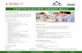Brochures LSS V18...C E R T I F I C A C I Ó N G R E E N B E L T Introducción a Green Belt Definir - Definición de Proyectos - Quality AFunction Deployment (QFD)