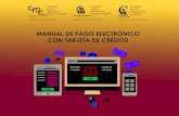 MANUAL DE PAGO ELECTRÓNICO CON TARJETA …anglomexicanoamericano.edu.mx/circulares/30092016/manual...(si no sabe como hacerlo consulte el manual de acceso al campus virtual). MANUAL