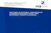 SISTEMA ELECTORAL PARAGUAYO: CONSIDERACIONES PARA … · 2018. 6. 26. · algunos criterios definidos en la ley electoral, en los cuales, los partidos mayorita-rios quitan ventaja