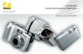 COOLPIX Línea de cámaras digitales - Nikon...• 2 pulgadas de pantalla LCD • 7,1megapíxeles efectivos • 3aumentos en un objetivo Nikkor Zoom ED • 1,8pulgadas de pantalla