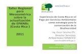 2011 Mesoamerican NBSAPCBW (Presentation by Costa Rica ...€¦ · 2010-2014 US$ 3,400,000 KKffww BANKENGRUPPE. Iniciativa Fondo de Biodiversidad • Aunar esfuerzos de conservación