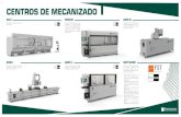CENTROS DE MECANIZADO · 2020. 2. 21. · CENTROS DE MECANIZADO ARGO Centro de mecanizado de 3 ejes controlados y rotación neumática del mandril 0°/90°/180°. ADIR B Pantógrafo