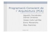 ProgramacióConscientde l´Arquitectura(PCA)docencia.ac.upc.edu/jododac/CD10anys/2004/pca.pdf · Dos tipus de pràctiques: “Guiades”: Provarun conjunt reduït de tècniques sobre