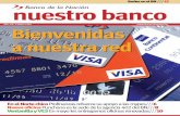Año 1 Nº 6 Mayo 2 007 nuestrobanco@gmail.com …general de Visanet Perú, Bru-no Bertolotti, consideró que la alianza entre el BN y Visa era una señal de modernidad y un avance