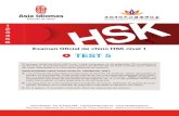 Examen Oficial de chino HSK nivel 1 - Asia Idiomasasiaidiomas.es/descargas/HSK1-5.pdf · 2015. 10. 20. · Examen Oficial de chino HSK nivel 1 El examen oficial de chino HSK nivel
