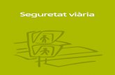 Seguretat viària,transit.gencat.cat/web/.content/documents/formacio... · 2019. 12. 4. · Justificació de la matèria de Seguretat viària La matèria de Seguretat viària dóna