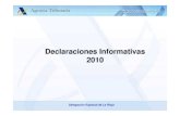 Declaraciones Informativas 20102010sie.fer.es/recursos/richImg/doc/14068/AEAT.pdf · Preimputaciones de borrador y datos fiscales De su corrección y momento de incorporación al
