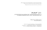 RAP 21 - cdn.€¦ · de aeronaves, motores de aeronaves y hélices. 21.145 21.425Emisión del Certificado de Tipo restringido. especificaciones de 21.150 Emisión del Certificado