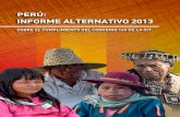 INFORME ALTERNATIVO 2013 · 2018. 9. 26. · Perú: Informe AlternAtIvo 2013 sobre el Cumplimiento del Convenio 169 de la oit Autor: Organizaciones Indígenas que conforman el Pacto