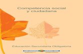 Competencia social y ciudadana - euskadi.eus · La competencia social y ciudadana está plenamente vinculada a la formación integral de la persona, a la construcción de una identidad