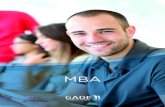 MBA - GADE BSgadebs.es/descargas/masters-100x100-becados/Master-MBA.pdf · 2017. 8. 30. · reales y experiencias propias de los pro-pios profesores, podrás abordar un pues-to de