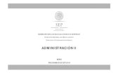 ADMINISTRACIÓN II P (A MATERNObachilleratoenred.com.mx/.../319002/ADMINISTRACION_II.pdf · 2014. 6. 9. · administraciÓn ii subsecretarÍa de educaciÓn media superior direcciÓn