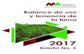 Balance de uso y tenencia de la tierra - Ministerio de la ...Balance de Uso y Tenencia de la Tierra 2017, se identificaron como superficie agrícola 6 mi-llones 300 mil 176 hectáreas