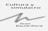Cultura y simulacro - Raul Aragon · Title: Cultura y simulacro Author: Jean Baudrillard Subject: versiï¿½n 1.0 Keywords:  Created Date: 1/12/2004 6:08:28 PM