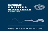 Informe de Política Monetaria Enero 2015 400 copias impresas Fecha de Publicación • Marzo 2015 Banco Central de Bolivia Ayacucho y Mercado Ciudad de La Paz Estado Plurinaciona