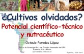 Octavio Paredes López - Bioeconomía Argentina · 2015. 1. 26. · Vitaminas µg/100 g base seca Riboflavina 147 ± 9 Niacina 3,320 ± 340 Folato 152 ± 16 B 6 454 ± 47 Biotina