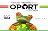 Publicidad y Medios Impresos - O'PORToport.mx/images/Oport-book-2017.pdf · Publicidad y Medios Impresos Calle las Rosas No. 7 colonia La Palma Pachuca Hgo. Tels: (771) 107 02 23