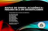 MAPAS DE OFERTA ACADÉMICA...Marco Conceptual, Metodología y Constructos Teóricos Culebra Proyectar la oferta académica de la UPR en el mapa geográfico de Puerto Rico para establecer