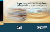 Estados del arte sobre educación secundaria · 2020. 8. 31. · Estados del arte sobre educación secundaria La producción académica de los últimos 15 años en torno a tópicos