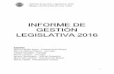 INFORME DE GESTIÓN LEGISLATIVA 2016 · 2017. 1. 11. · Informe de Gestión Legislativa 2016 Bloque ConVocación por San Isidro Se puede apreciar, a part i r de l os gráf i cos