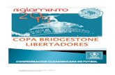 Copa Bridgestone Libertadores de América 2015 - Reglamento ... · denominado Copa Bridgestone Libertadores de América. 1.2 Las asociaciones nacionales calificarán para el Torneo