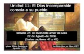 Unidad 11: El Dios incomparable consola a su puebloiglesiabiblicabautista.org/archivos/estudios/el... · Dios cuida de los suyos. 1. Hay una relación especial con Él porque nos