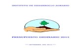 PRESUPUESTO ORDINARIO 2013 · 2020. 3. 25. · el Proyecto de Presupuesto Ordinario del Instituto de Desarrollo Agrario para el ejercicio 2013, elaborado bajo la coordinación de