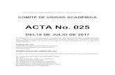 ACTA No. 025 - Universidad LibreACTA COMITÉ DE UNIDAD ACADÉMICA N 025 DEL 18 DE JULIO DE 2017 1 COMITÉ DE UNIDAD ACADÉMICA ACTA No. 025 DEL18 DE JULIO DE 2017 En Bogotá D. C.,