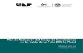 Plan de Reducción del Riesgo de Inundaciones en la región ......21. Nro. de fotos-Plan RRI La Plata Informe Nro. 01- Versión B - pág. 3 Plan de Reducción del Riesgo de Inundaciones