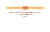INDICELE DE PERFORMANȚĂ AL PARCHETELOR 2015...anul 2012. Ne dorim să construiminstrumente de advocacy bazate pe cercetare, pe date concreteși pe facilitățile oferite de comunicarea