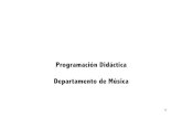 Programación Didáctica Departamento de Música€¦ · diferentes actividades vinculadas con la audición, ... Esta organización de los contenidos en torno a bloques y ejes pretende