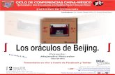 Los oráculos de Beijing. - Dussel Peters · 2018. 4. 24. · CICLO DE CONFERENCIAS CHINA-MÉXICO Oportunidades y retos de la economía de la República Popular China para México