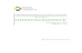 LITERATURA EUROPEA II - UNSE Europea II- 2017.pdf · Literatura Europea II se propone poner en contacto a los estudiantes con un corpus de autores y obras representativas de las literaturas