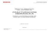 Informe fractura hidraúlica · 2012. 11. 20. · 1. Breve explicación técnica 2. Situación y proyectos del fracking en otros países 3. Situación y proyectos del fracking en