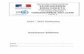 Cadre Européen Commun de Référence pour les Langues (CECRL) …webetab.ac-bordeaux.fr/Primaire/64/IENStJeanDeLuz... · 2015. 7. 2. · A. Kanikarrek kanikak kütxatik hartzen dütü.